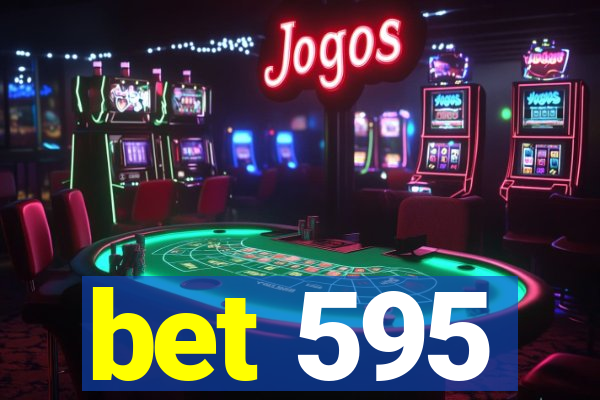 bet 595